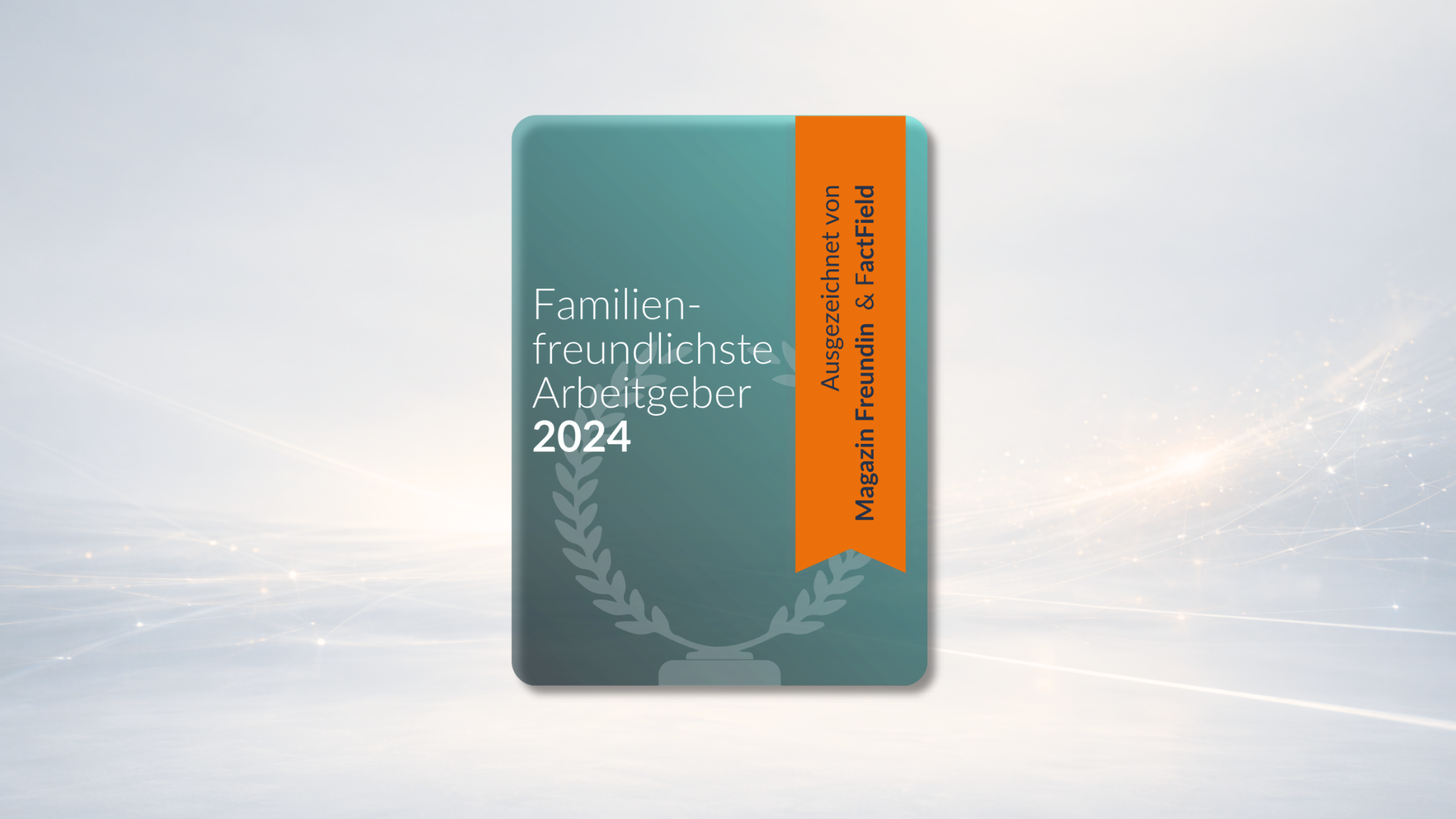 Auszeichnung Familienfreundlichste Arbeitgeber 2024